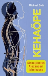 Kehaõpe: Sissejuhatus Alexanderi tehnikasse